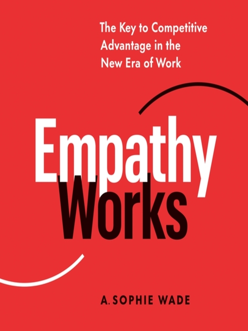 Title details for Empathy Works by A. Sophie Wade - Available